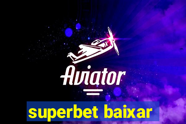 superbet baixar